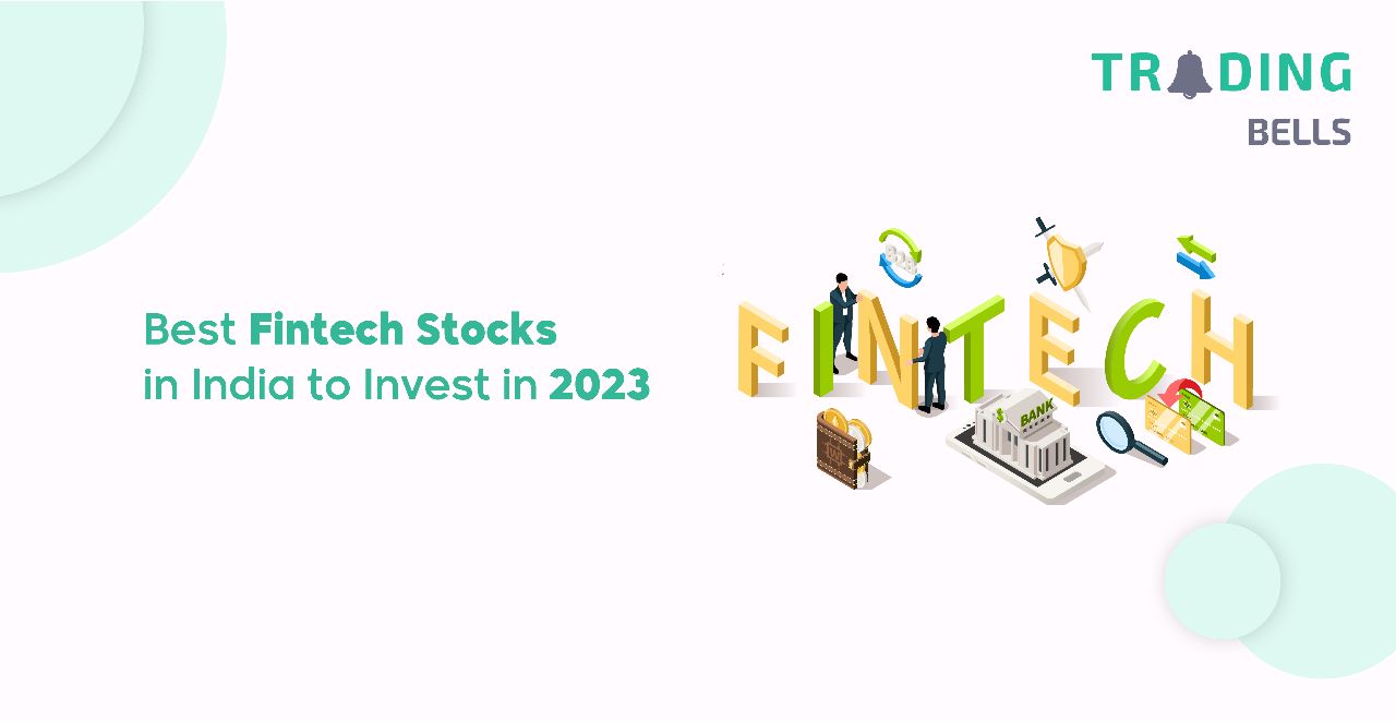 Best Fintech Stocks in India to Invest in 2023